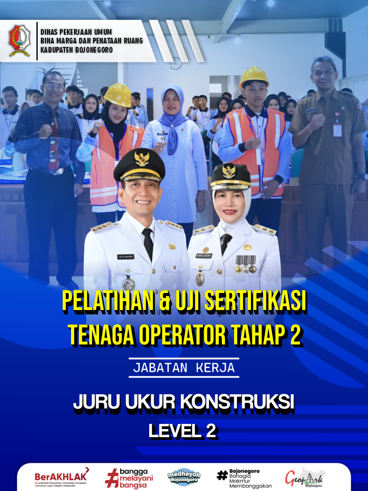 Pelatihan & Uji Sertifikasi Tenaga Operator Tahap II Jabatan Kerja Juru Ukur Konstruksi Level 2