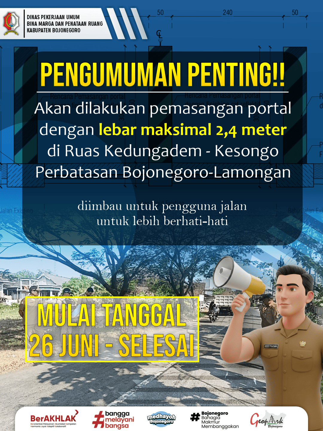 pemasangan portal pada ruas jalan Kedungadem–Kesongo